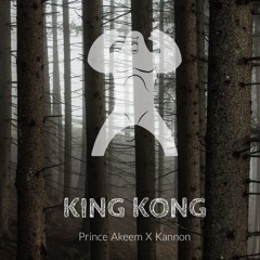 King Kong - Prince Akeem X Kannon