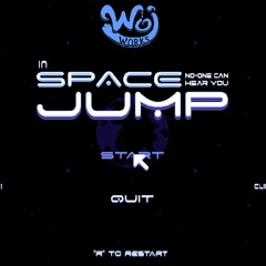 In Space, No-One Can Hear You Jump