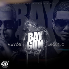 El Mayor Clasico Ft Don Miguelo - Baygon