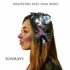 Sunrays Feat. Wan Risso