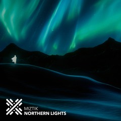 Miztik - Northern Lights