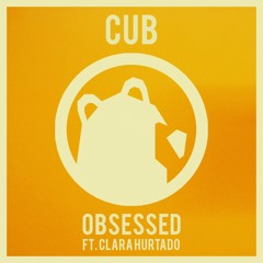 Obsessed ft. Clara Hurtado