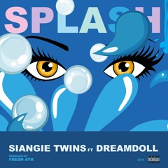 Splash (feat. DreamDoll)