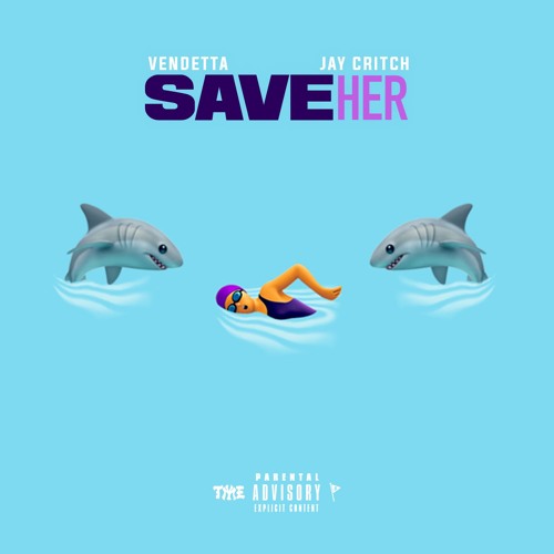 Vendetta X Jay Critch - Save Her (Prod. Prodbychulo)