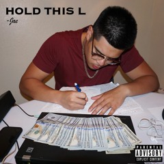 Hold This L ~ JAEDAY