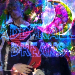 adderall dreams (ft. kxi) [RODGER & ROLVND]