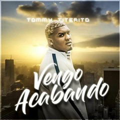Tommy Titerito - Vengo Acabando - Intro - Outro - By Lopez Remix 117BPM