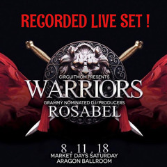 Rosabel Warriors Chicago Live Set