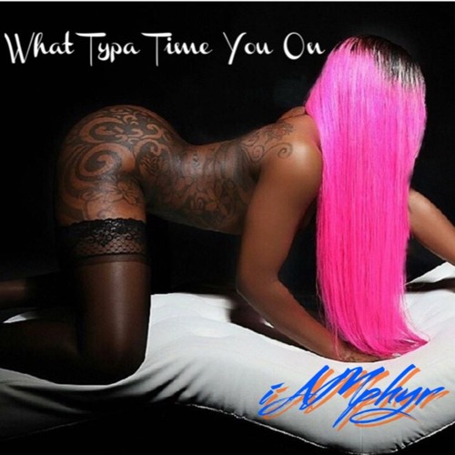 What Typa Time You On ft OTMB kahlay