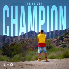 CHAMPION - YUNG$IR