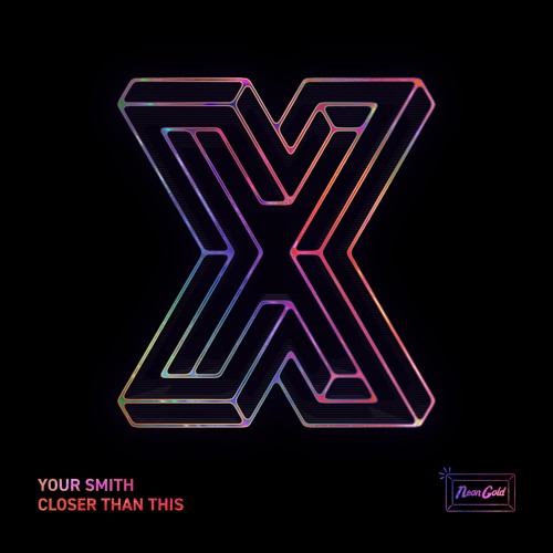 Your Smith - Closer Than This