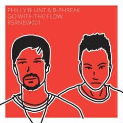 Philly Blunt & B-Phreak - Go With The Flow