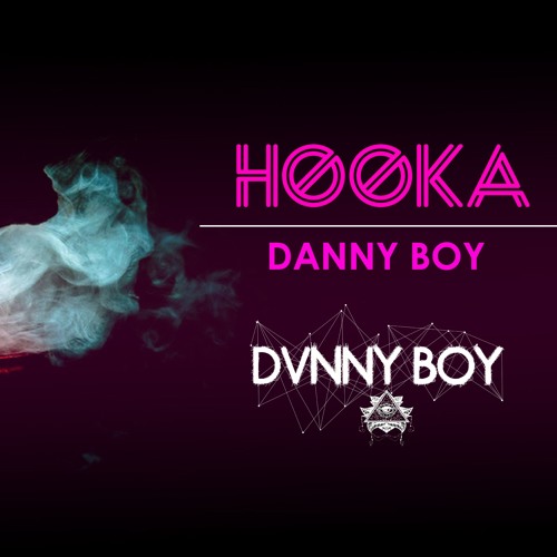 HOOKA 2019 - DANNY BOY RMX