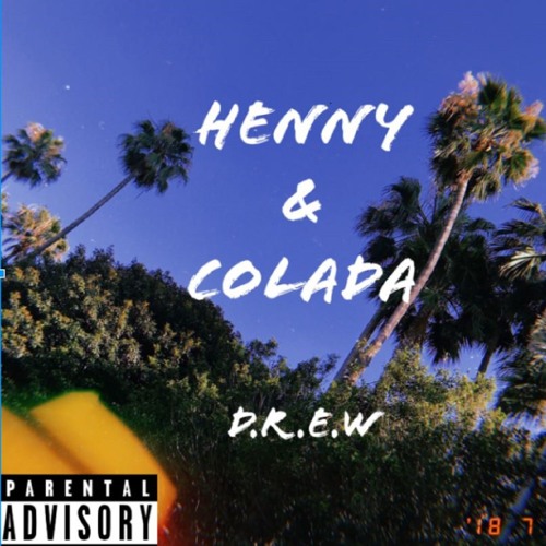 Henny & Colada