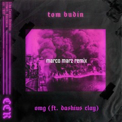OMG ft. Dashius Clay (Marco Marz Remix)