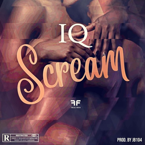 IQ - SCREAM [Prod. By JB104] #SCFirst