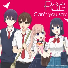 Koi to Uso (ED / Ending FULL) - [Can't you say / Roys]