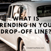 1357 What Is Trending in Your Drop-Off Line?