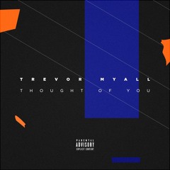 Thought Of You [Explicit]