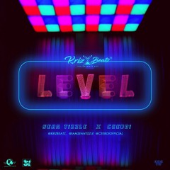 Krizbeatz ft Sean Tizzle & Ceeboi  – Level