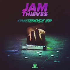 Jam Thieves - Overdose EP (clip)