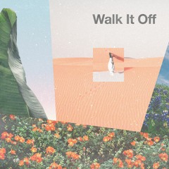 Walk It Off (feat. OMZ)