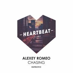 HEARTBEATR133 || Alexey Romeo - Chasing (Original Mix)[Snippet]