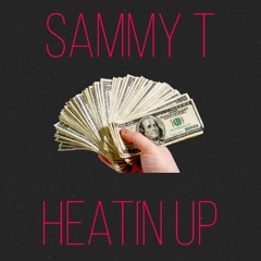 Heatin Up (Prod. by Slimo Beatz)