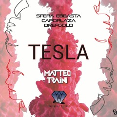 Sfera Ebbasta, Capoplaza, Drefgold - Tesla (Valentina Dallari & Matteo Traini Mashup)