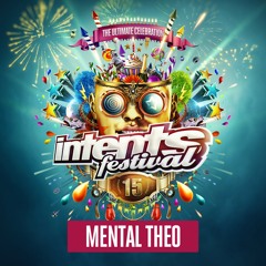 Intents Festival 2018 - Liveset Mental Theo