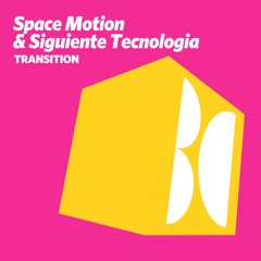 PREMIERE: Space Motion & Siguiente Tecnologia – Transition [Balkan Connection]
