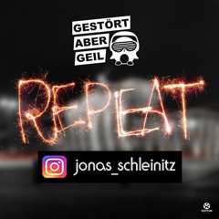 Gestört Aber Geil - Repeat (Schleini Hardtekk Remix)