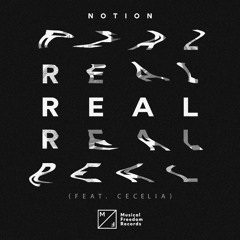Notion - Real (feat. Cecelia)