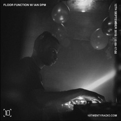 10Twenty Radio: Floor Function Guest Mix - 12th September 2018