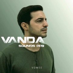 VANDA SOUNDS 009 - Vomee