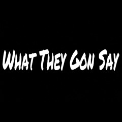 ThatBoul Kari - What They Gon Say
