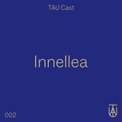 TAU Cast 002 - Innellea