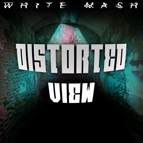 Distorted View
