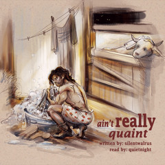 ain't really quaint Chapter 02