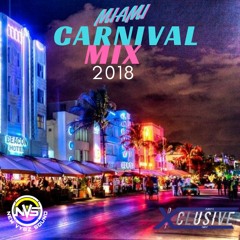 Miami Carnival Soca 2018 (New Vybz Xclusive)