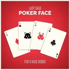 Lady Gaga - Poker Face (Fux & Hase Remix) [Free Download]