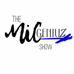 MEN IN MOTION - The Mic Geniuz Show Ep 3