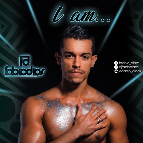 DJ FABIO DIAS - I AM ... PODCAST