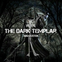 Namasten - The Dark Templar