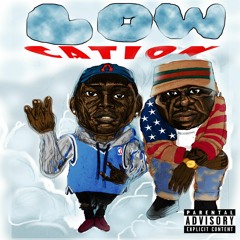 Lowcation Feat. Smoke DZA (Prod. Wonderlust & EZM)