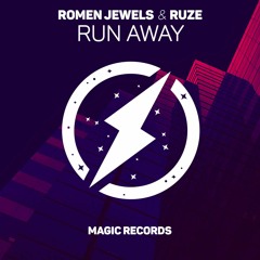Romen Jewels - Run Away  Ft. (Ruze)Magic Records Release
