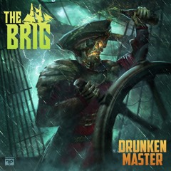 The Brig - Drunken Master