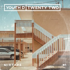 TWENTYTWO Mixtape #1