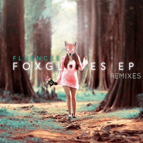 Foxgloves EP (Remixes)