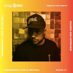 Episode #24: Where's Nasty Live at Daytrill